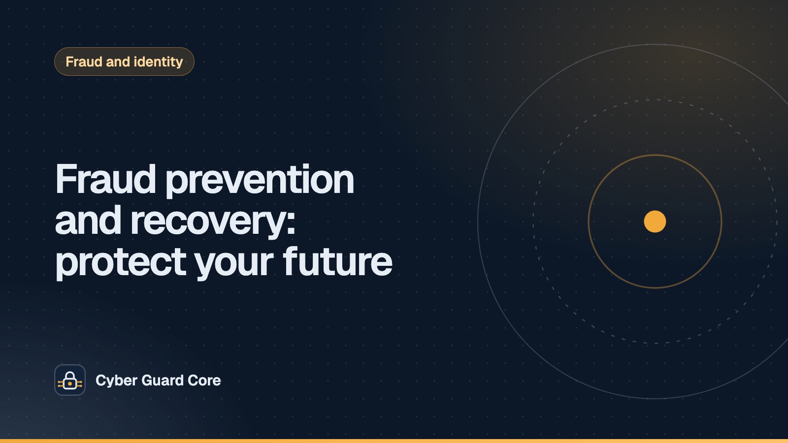 Fraud prevention and recovery: protect your future